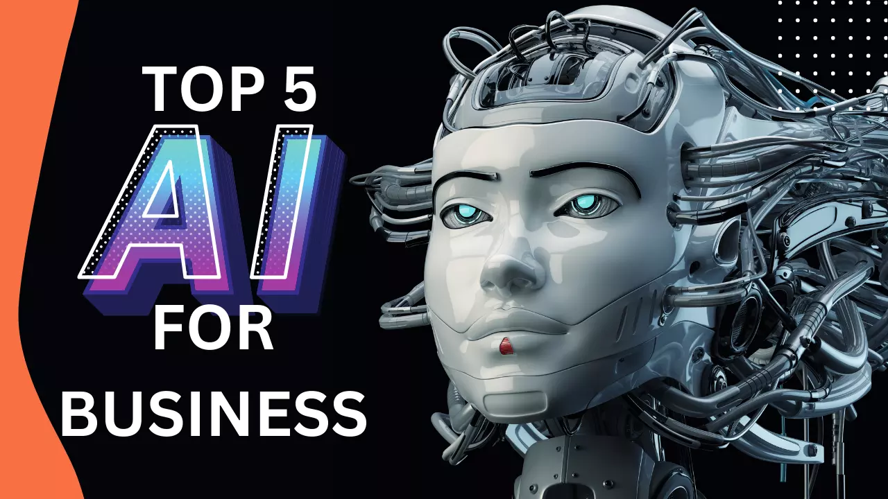 Top 5 AI Tools for Enhancing Business Efficiency