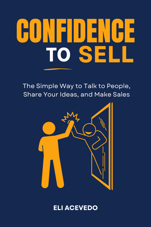 Confidence to Sell - Eli Acevedo